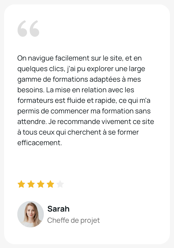 Sarah, cheffe de projet, a noté Eddwin 4 sur 5 comme une plateforme de référence de la formation : "On navigue facilement sur le site, et en quelques clics, j'ai pu explorer une large gamme de formations..."